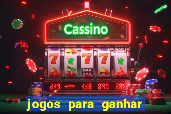 jogos para ganhar dinheiro de verdade sem precisar depositar